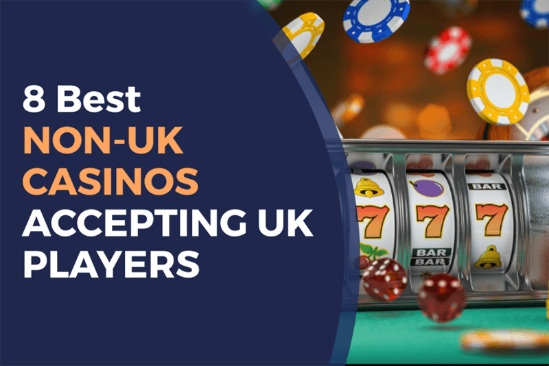 Understanding Non UK Registered Casinos Risks and Benefits Understanding Non UK Registered Casinos Risks and Benefits