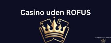 Spillesider Uden om Rofus En Guide til Online Gambling