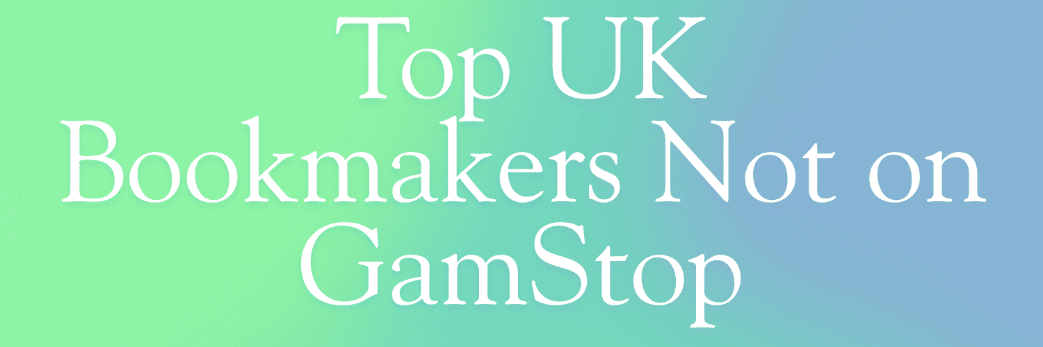 Exploring Non GamStop Betting Sites Opportunities and Alternatives