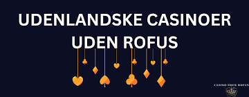 Casino Uden Rufus En Ny Trend i Online Gambling