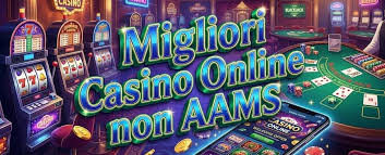 Scopri i Nuovi Siti di Casinò Non AAMS Un Mondo di Opportunità