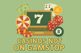 Explore Casinos Not Registered on Gamstop 1703515160