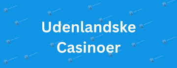 Udenlandske Casinoer Uden NemID Find De Bedste Muligheder