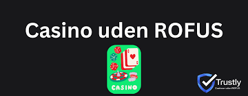 Casino uden ROFUS i Danmark En Guide til Spiloplevelser